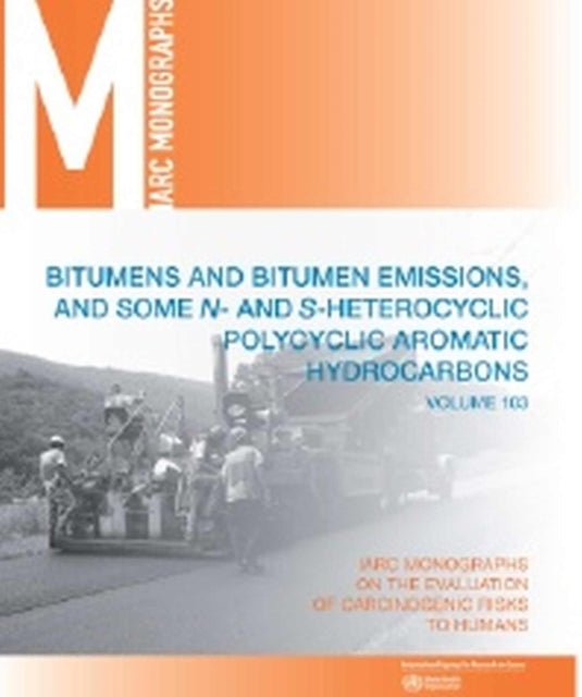 Bitumens and bitumen emissions, and some N- and S-heterocyclic polycyclic aromatic hydrocarbons