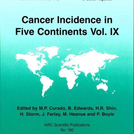 Cancer Incidence in Five Continents: v. 9