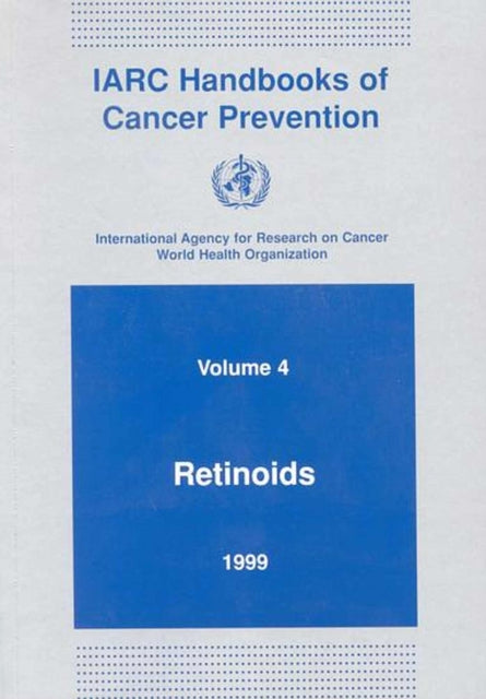 Retinoids: Iarc Handbooks of Cancer Prevention