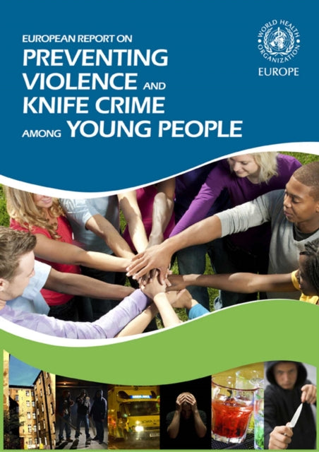 European Report on Preventing Violence and Knife Crime Among Young People