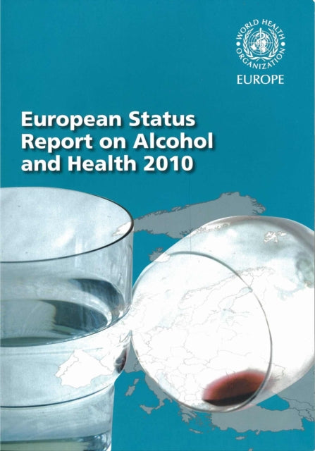 European Status Report on Alcohol and Health: 2010