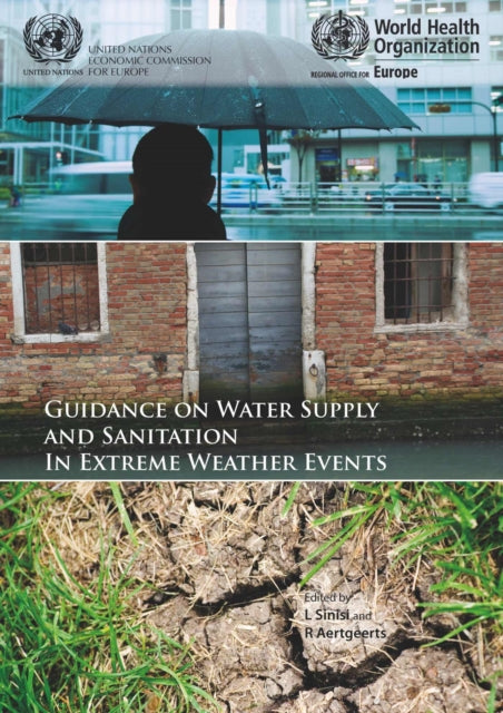 Guidance on water supply and sanitation in extreme weather events