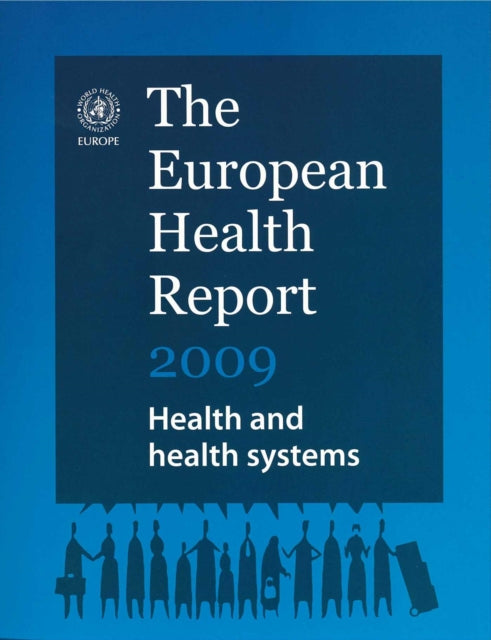 European Health Report: Health and Health Systems: 2009