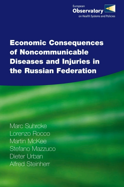 Economic Consequences of Noncommunicable Diseases and Injuries in the Russian Federation