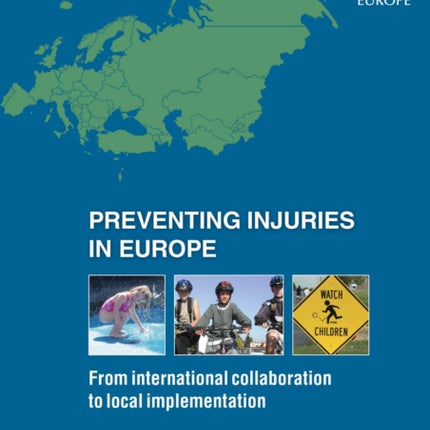 Preventing Injuries in Europe: From International Collaboration to Local Implementation