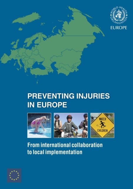 Preventing Injuries in Europe: From International Collaboration to Local Implementation