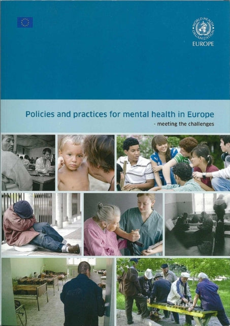 Policies and Practices for Mental Health in Europe: Meeting the Challenges