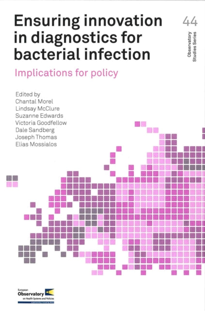 Ensuring innovation in diagnostics for bacterial infection: implications for policy