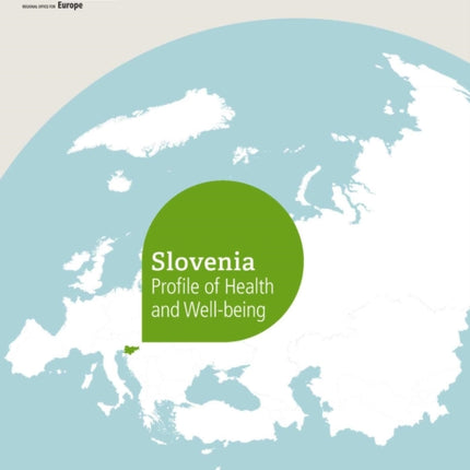 Slovenia.Profile of health and well-being