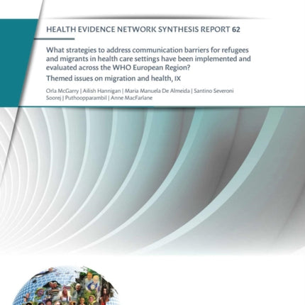 What strategies to address communication barriers for refugees and migrants in health care settings have been implemented and evaluated across the WHO European Region?