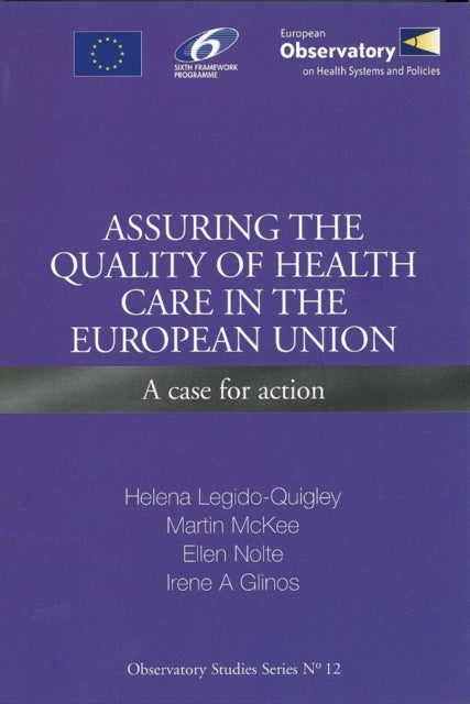 Assuring the Quality of Health Care in the European Union: A Case for Action