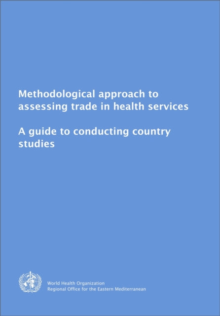 Methodological Approach to Assessing Trade in Health Services