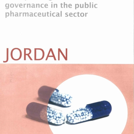 Measuring transparency to improve good governance in the public pharmaceutical sector: Jordan