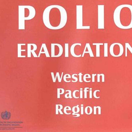 Polio Eradication in the Western Pacific Region