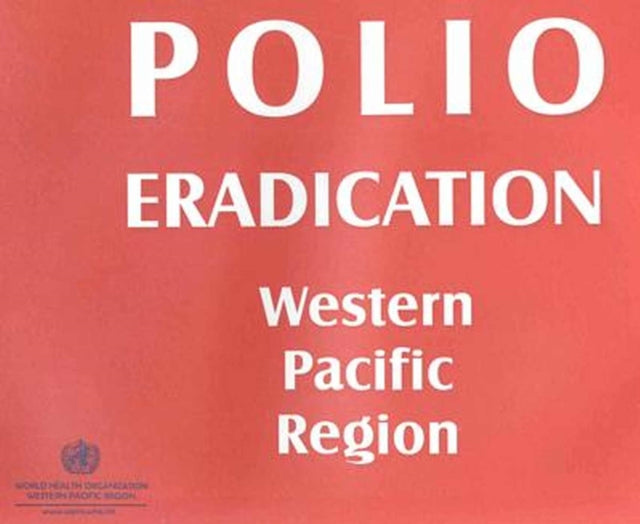 Polio Eradication in the Western Pacific Region