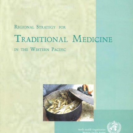 Regional Strategy for Traditional Medicine in the Western Pacific