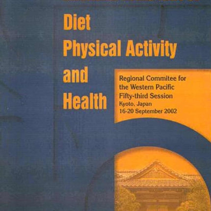 Ministerial Round Table on Diet, Physical Activity and Health: Regional Committee for the Western Pacific, Fifty-Third Session