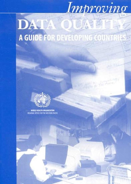 Improving Data Quality: A Guide for Developing Countries