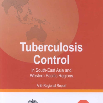 Tuberculosis Control in South-East Asia and Western Pacific Regions