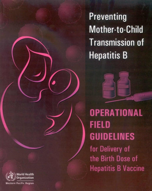 Preventing MotherToChild Transmission of Hepatitis B