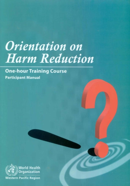 Orientation on Harm Reduction. One-Hour Training