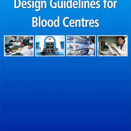 Design Guidelines for Blood Centres