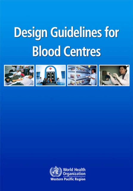 Design Guidelines for Blood Centres