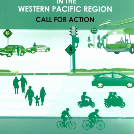 Road Safety in the Western Pacific Region: Call for Action