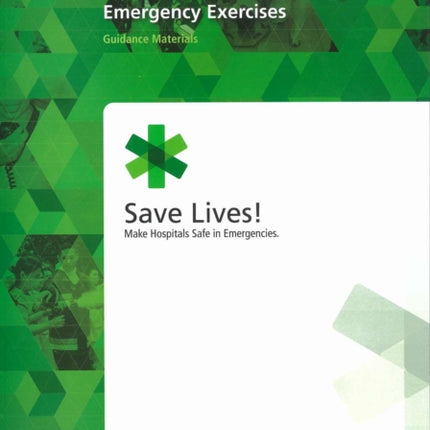 Hospital and Health Facility Emergency Exercises: Guidance Materials