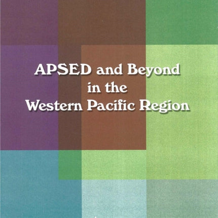 Apsed and Beyond in the Western Pacific Region