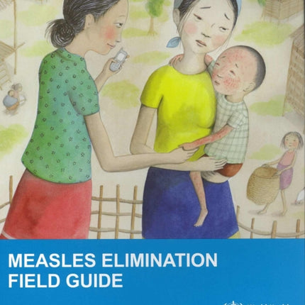 Measles elimination field guide