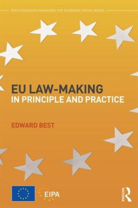 EU Law-making in Principle and Practice