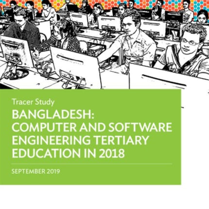 Bangladesh: Computer and Software Engineering Tertiary Education in 2018 – Tracer Study