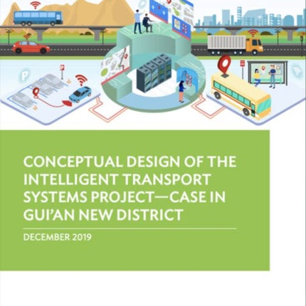 Conceptual Design of the Intelligent Transport Systems Project—Case in Gui’an New District