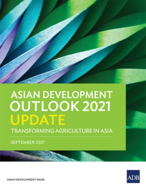 Asian Development Outlook (ADO) 2021 Update: