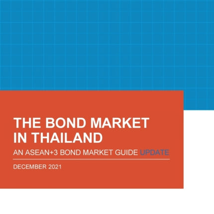 The Bond Market in Thailand: An ASEAN+3 Bond