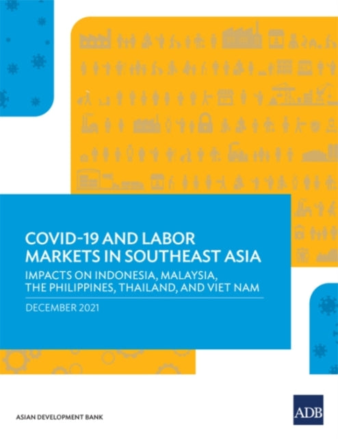 COVID-19 and Labor Markets in Southeast Asia: