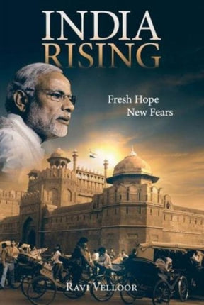 India Rising Fresh Hope New Fears