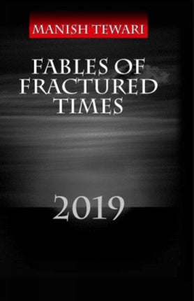 The Fables of Fractured Times