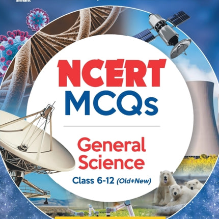 Ncert MCQS General Science Class 6-12: Highly