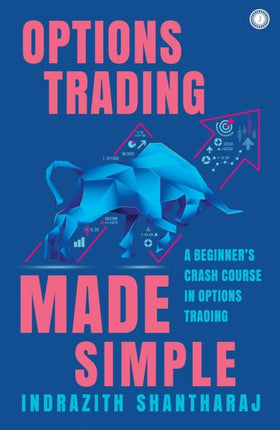 Options Trading Made Simple A Beginners Crash Course in Options Trading