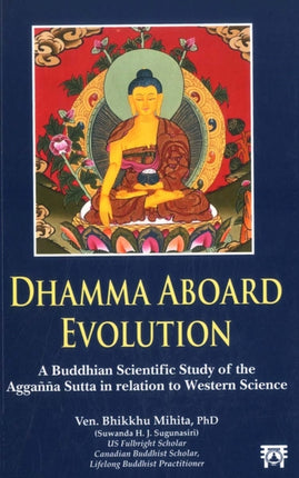 BUDDHA UNVEILS DEVOLUTION AND EVOLUTION a Study of the Aggañña Sutta
