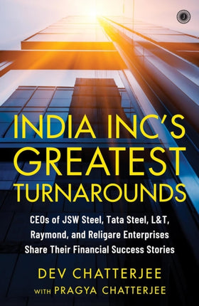 India Incs Greatest Turnarounds