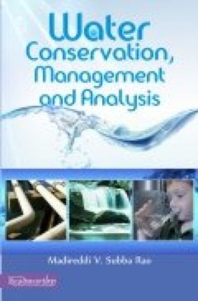 Water Conservation, Management and Analysis