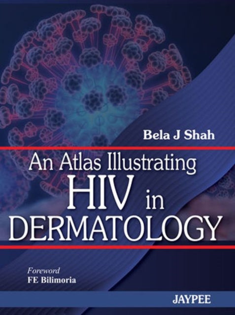 An Atlas Illustrating HIV in Dermatology