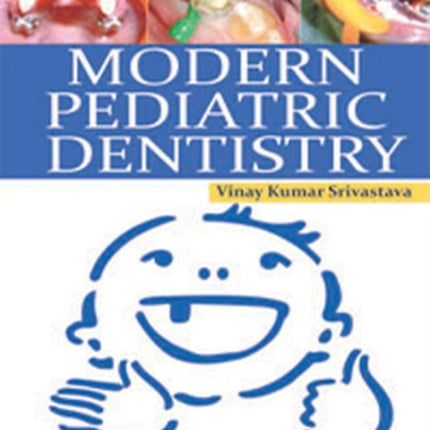 Modern Pediatric Dentistry