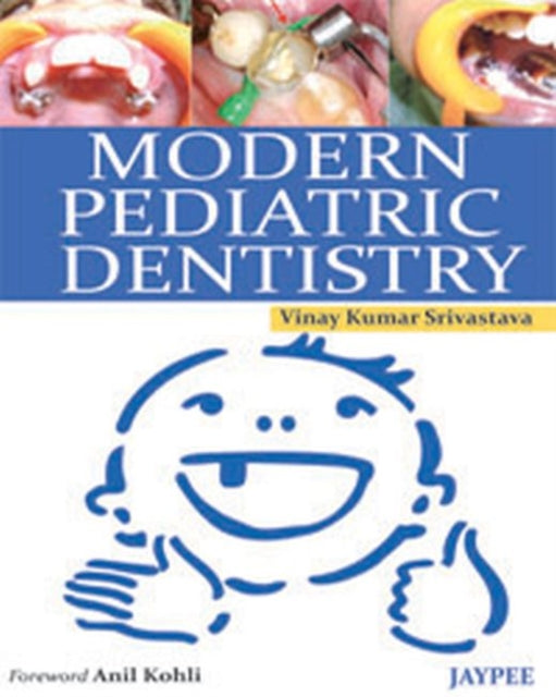 Modern Pediatric Dentistry