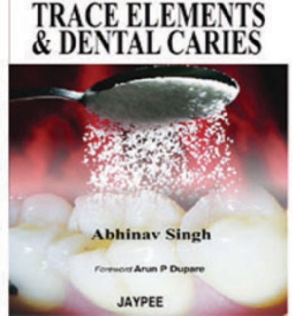 Trace Elements and Dental Caries