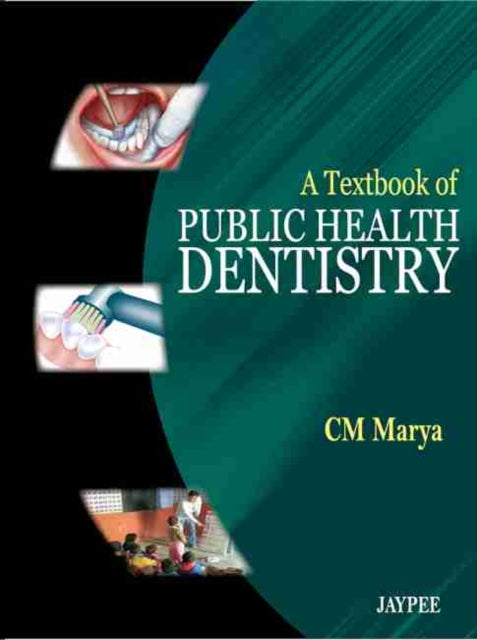 A Textbook of Public Health Dentistry