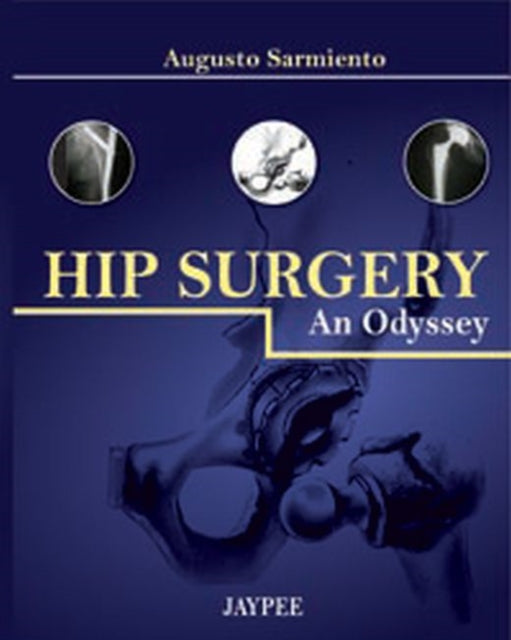 Hip Surgery: An Odyssey